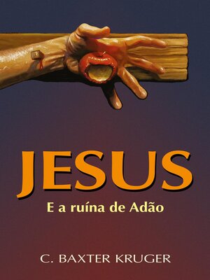 cover image of Jesus E a Ruína De Adão